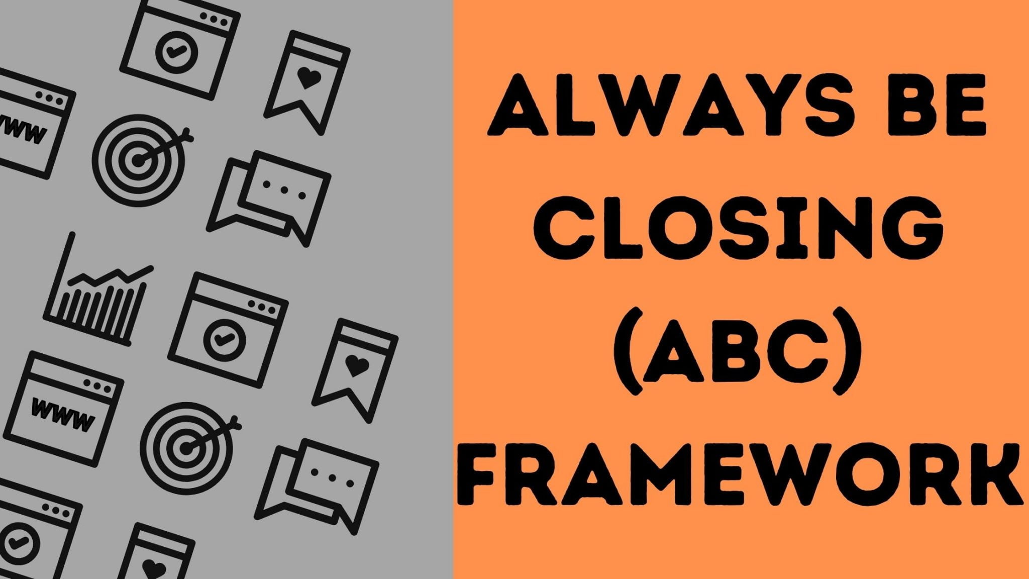 what-is-the-always-be-closing-abc-sales-framework