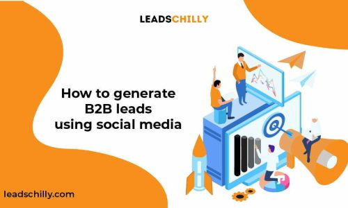 How To Generate B2B Leads Using Social Media