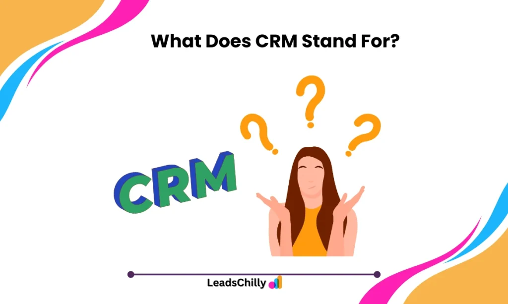 What Does CRM Stand For?